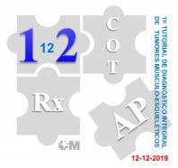 1er TUTORIAL DE DIAGNÓSTICO INTEGRAL DE TUMORES MÚSCULO-ESQUELÉTICOS (“12 en el 12”)