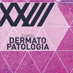 XXIII Curso Dermatopatología