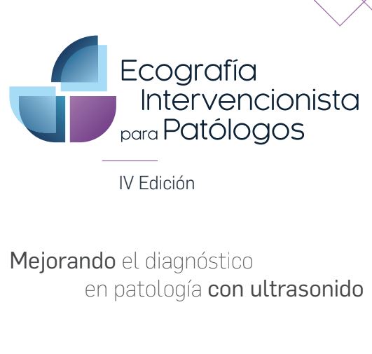 Ecografía Intervencionista para Patólogos (IV Edición)