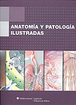Anatomía y Patología Ilustradas